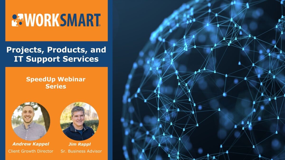 WorkSmart Services Projects Products Webinar